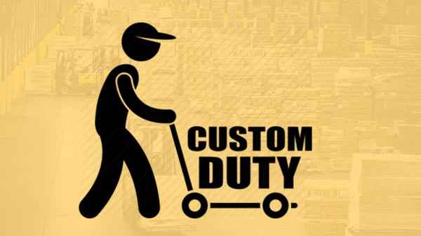 Govt proposes rationalization of custom duty
